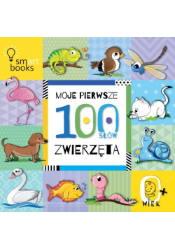 Moje pierwsze 100 słów Zwierzęta
