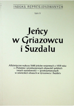 Jeńcy w Griazowcu i Suzdalu Tom V