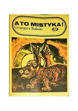 A to mistyka!
