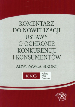 Komentarz do nowelizacji ustawy o ochronie konkurencji i konsumentów