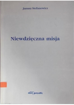 Niewdzięczna misja