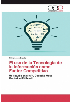 El uso de la Tecnología de la Información como Factor Competitivo