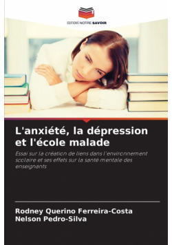 L'anxiété, la dépression et l'école malade