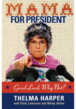 Mama for President