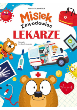 Misiek Zawodowiec. Lekarze