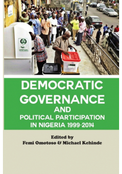 Democratic Governance and Political Participation in Nigeria 1999 - 2014