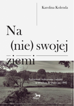 Na (nie) swojej ziemi