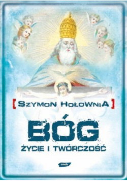 Bóg życie i twórczość