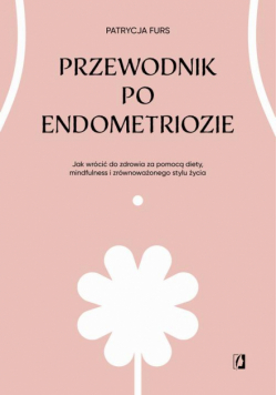 Przewodnik po endometriozie