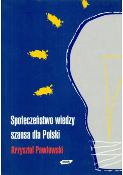 Społeczeństwo Wiedzy Szansa Dla Polski