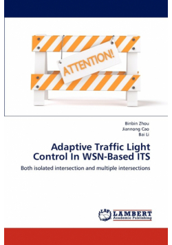 Adaptive Traffic Light Control In WSN-Based ITS