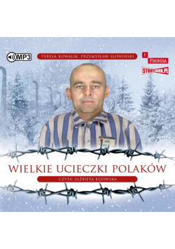 Wielkie ucieczki Polaków audiobook