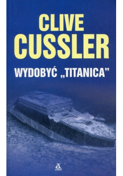 Wydobyć Titanica