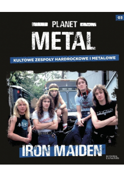 Planet Metal Tom 3 Iron Maiden
