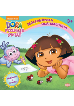 Dora poznaje świat Malowanka dla malucha