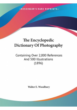 The Encyclopedic Dictionary Of Photography