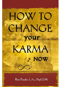 How to Change Your Karma Now