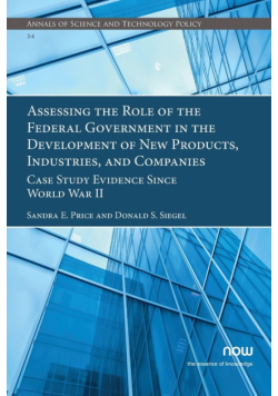 Assessing the Role of the Federal Government in the Development of New Products, Industries, and Companies