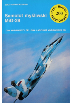 Typy broni i uzbrojenia Tom 200 Samolot myśliwski MiG 29