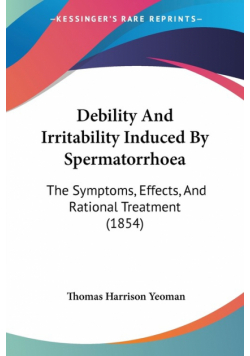 Debility And Irritability Induced By Spermatorrhoea