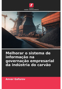 Melhorar o sistema de informação na governação empresarial da indústria do carvão