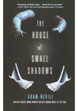 House of Small Shadows