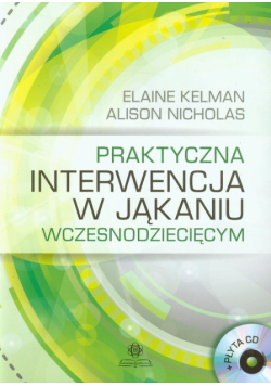 Praktyczna interwencja w jąkaniu wczesnodziecięcym z płytą CD
