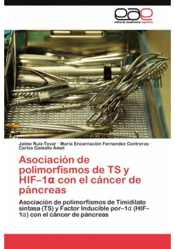 Asociación de polimorfismos de TS y HIF-1α con el cáncer de páncreas
