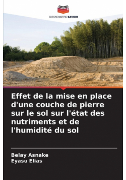 Effet de la mise en place d'une couche de pierre sur le sol sur l'état des nutriments et de l'humidité du sol
