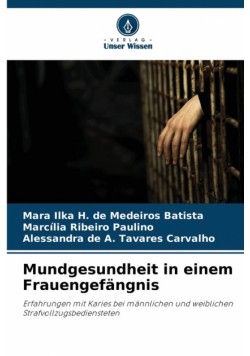 Mundgesundheit in einem Frauengefängnis