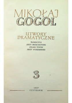 Gogol Pisma Wybrane Tom 3 Utwory dramatyczne