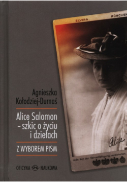 Alice Salomon - szkic o życiu i dziełach