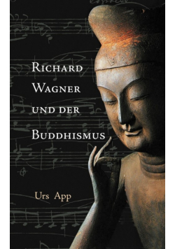 Richard Wagner und der Buddhismus