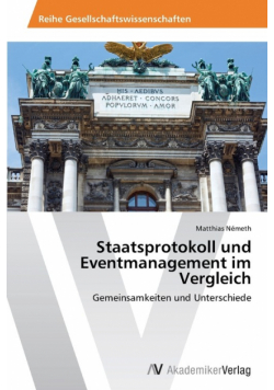 Staatsprotokoll Und Eventmanagement Im Vergleich