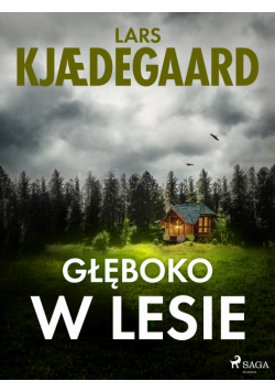 Głęboko w lesie