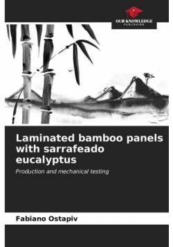 Laminated bamboo panels with sarrafeado eucalyptus