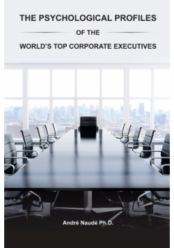 The Psychological Profiles of the World's Top Corporate Executives