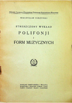Streszczony wykład polifonii i form muzycznych 1925 r.