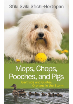 Mops, Chops, Pooches, and Pigs