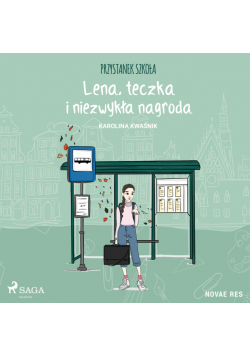 Przystanek szkoła. Lena, teczka i niezwykła nagroda