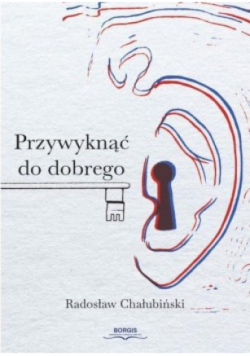 Przywyknąć do dobrego