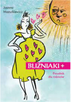 Bliźniaki Poradnik dla rodziców