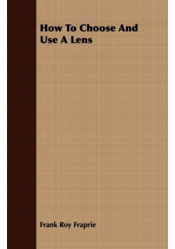 How To Choose And Use A Lens