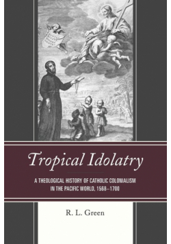 Tropical Idolatry
