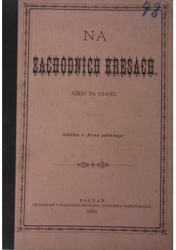 Na Zachodnich Kresach, 1890r.