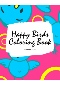 Happy Birds Coloring Book for Children (8x10 Coloring Book / Activity Book)