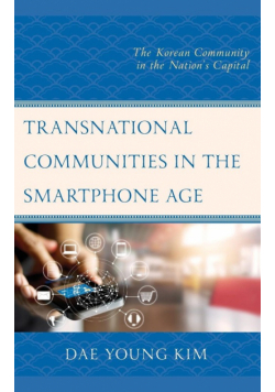 Transnational Communities in the Smartphone Age