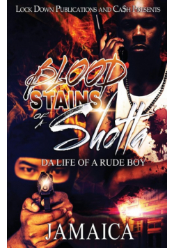 Blood Stains Of A Shotta