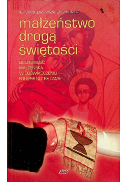 Małżeństwo drogą do świętości