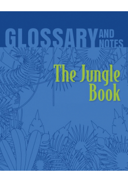 The Jungle Book Glossary and Notes